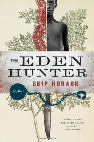Skip Horack/The Eden Hunter