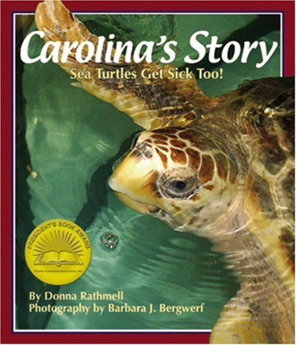 Donna Rathmell/Carolina's Story@ Sea Turtles Get Sick Too!