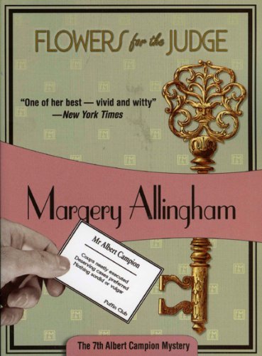 Margery Allingham Flowers For The Judge 