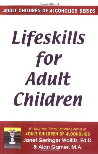 Janet Geringer Woititz/Lifeskills for Adult Children