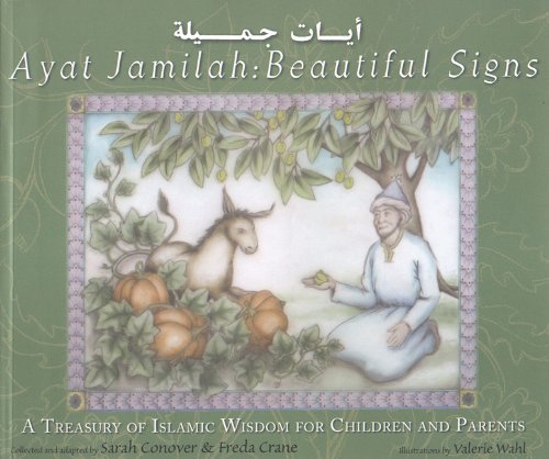 Sarah Conover/Ayat Jamilah@ Beautiful Signs: A Treasury of Islamic Wisdom for