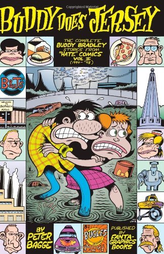 Peter Bagge/Buddy Does Jersey@The Complete Buddy Bradley Stories From "hate" Co