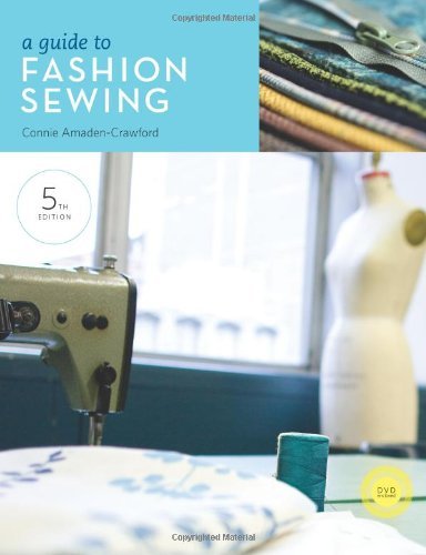 Connie Amaden Crawford A Guide To Fashion Sewing [with Dvd] 0005 Edition; 