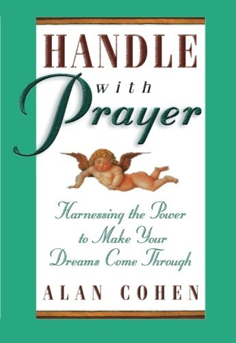 Alan H. Cohen/Handle with Prayer@Revised