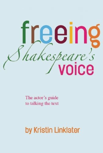 Kristin Linklater/Freeing Shakespeare's Voice@ The Actor's Guide to Talking the Text