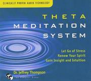 Jeffrey Thompson Theta Meditation System Abridged 