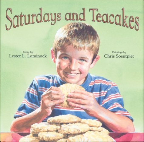 Lester L. Laminack/Saturdays and Teacakes