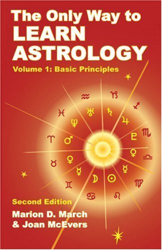 Marion D. March/The Only Way to Learn Astrology, Volume 1, Second@0002 EDITION;
