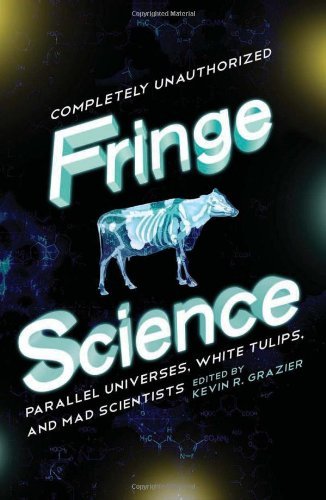 Kevin R. Grazier/Fringe Science@ Parallel Universes, White Tulips, and Mad Scienti