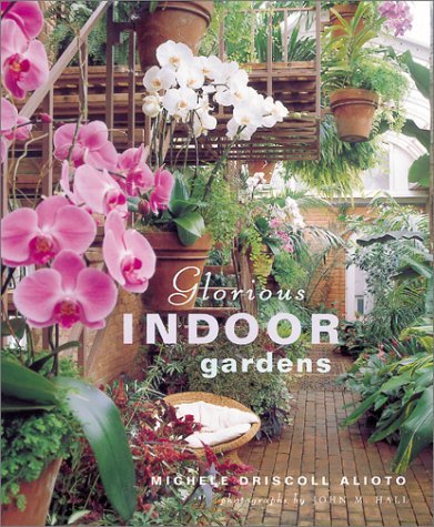 Michelle Driscoll Alioto Glorious Indoor Gardens 