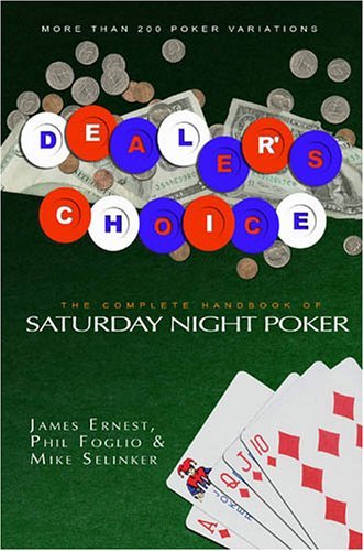 James Ernest/Dealer's Choice@The Complete Handbook to Saturday Night Poker