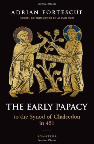 Alcuin Reid/The Early Papacy@ To the Synod of Chalcedon in 451@0004 EDITION;