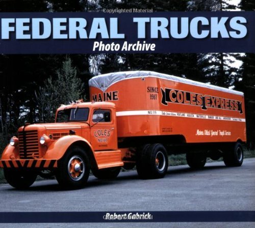 Robert Gabrick Federal Trucks 