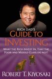 Robert T. Kiyosaki Rich Dad's Guide To Investing What The Rich Invest In That The Poor And The Mi 