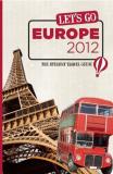 Asa Bush Let's Go Europe The Student Travel Guide 0052 Edition;2012 