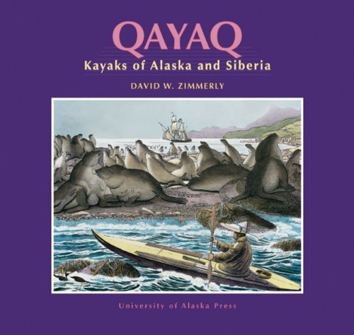 David W. Zimmerly Qayaq Kayaks Of Alaska & Siberia 