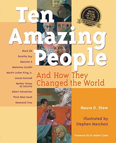 Maura D. Shaw/Ten Amazing People@ And How They Changed the World