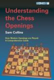 Sam Collins Understanding The Chess Openings 