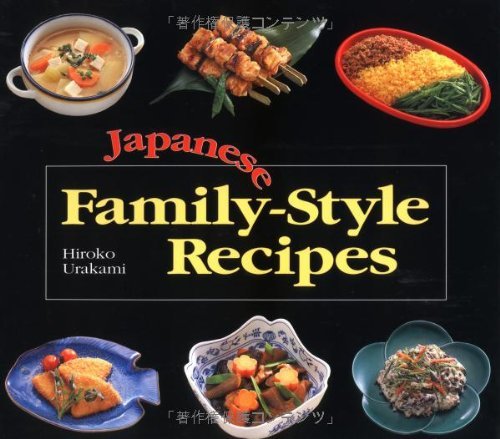 Hiroko Urakami Japanese Family Style Recipes 