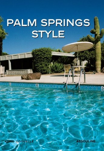 Aline Coquelle Palm Springs Style 