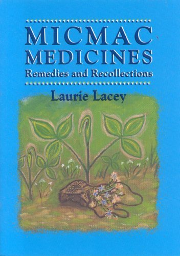 Laurie Lacey Micmac Medicines 