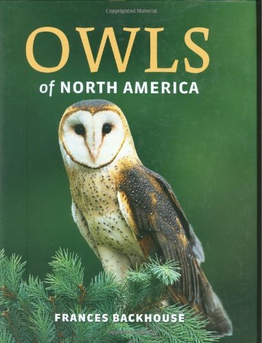 Frances Backhouse/Owls of North America