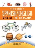 Jean Claude Corbeil Firefly Spanish English Visual Dictionary The 0 Edition;second Editon 