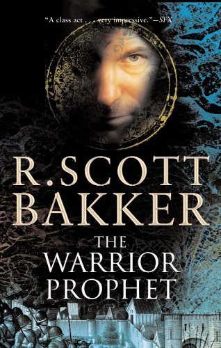 R. Scott Bakker/Warrior Prophet,The@The Prince Of Nothing Book Two