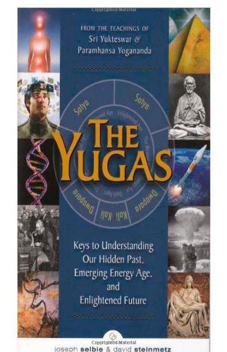 Joseph Selby The Yugas Keys To Understanding Our Hidden Past Emerging E 