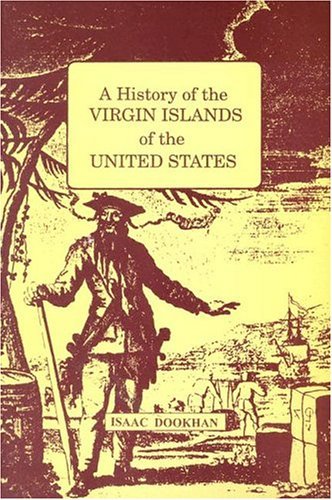 Isaac Dookhan/History of the Virgin Islands of the United States@ A
