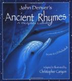 John Denver Ancient Rhymes A Dolphin Lullaby [with Cd] 