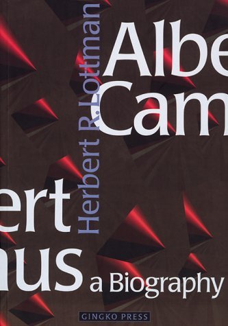 Herbert R. Lottman/Albert Camus@ A Biography: A Biography