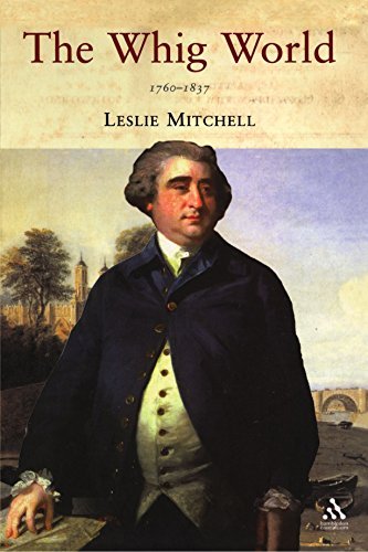 Leslie Mitchell The Whig World 1760 1837 