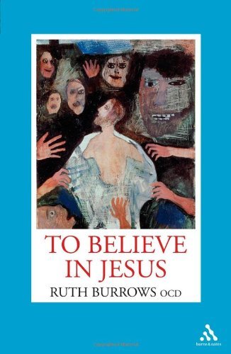Ruth Burrows/To Believe in Jesus