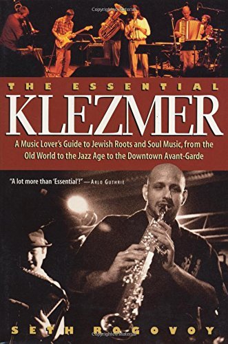 Seth Rogovoy/The Essential Klezmer@ A Music Lover's Guide to Jewish Roots and Soul Mu