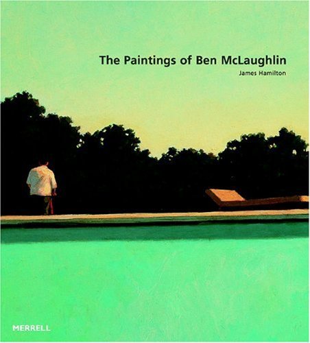 James Hamilton The Paintings Of Ben Mclaughlin 