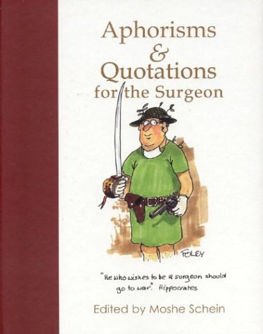 Moshe Schein/Aphorisms & Quotations for the Surgeon