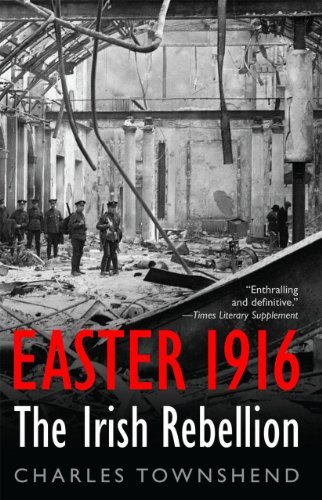 Charles Townshend Easter 1916 The Irish Rebellion 