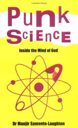 Manjir Samanta Laughton Punk Science Inside The Mind Of God 