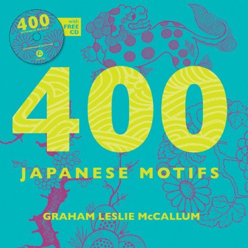 Graham Leslie Mccallum 400 Japanese Motifs [with Cdrom] 