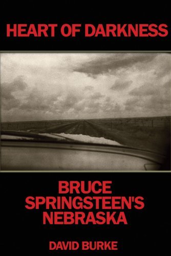 David Burke/Heart of Darkness@ Bruce Springsteen's Nebraska