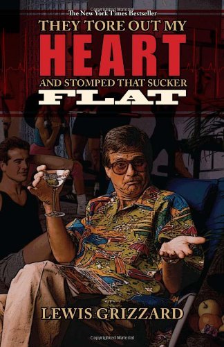 Lewis Grizzard/They Tore Out My Heart and Stomped That Sucker Fla