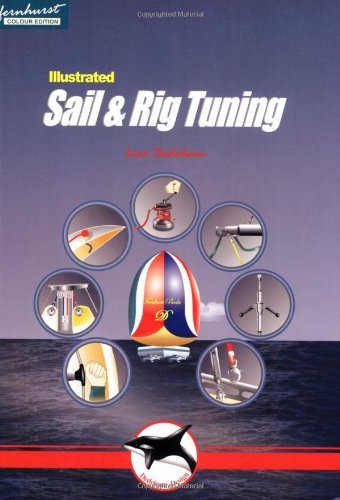 Ivar Dedekam Illustrated Sail & Rig Tuning Genoa & Mainsail Trim Spinnaker & Gennaker Rig 0002 Edition; 