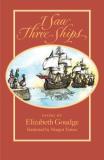 Elizabeth Goudge I Saw Three Ships 