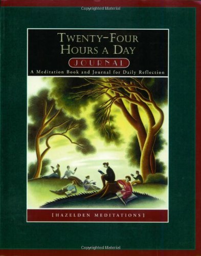 Richmond Walker Twenty Four Hours A Day A Meditation Book And Journal For Daily Reflectio 