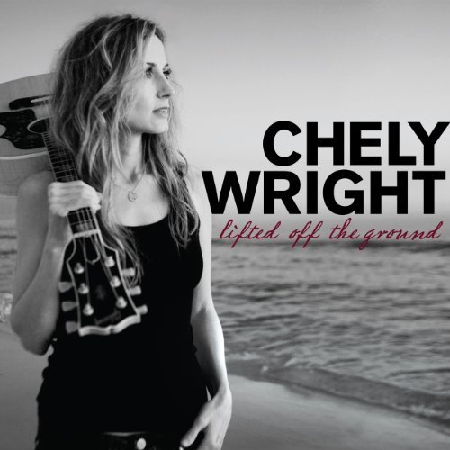 Chely Wright Lifted Off The Ground 