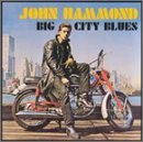 John Hammond/Big City Blues