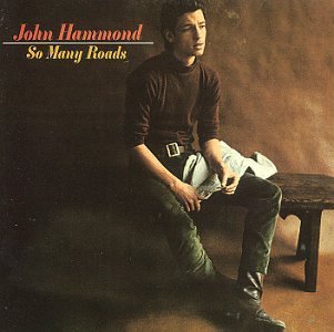 John Hammond/So Many Roads