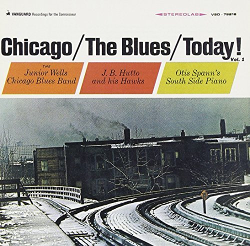 Chicago-The Blues-Today/Vol. 1-Chicago-The Blues-Today@Wells/Hutto/Spann@Chicago-The Blues-Today