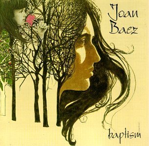 Joan Baez/Baptism
